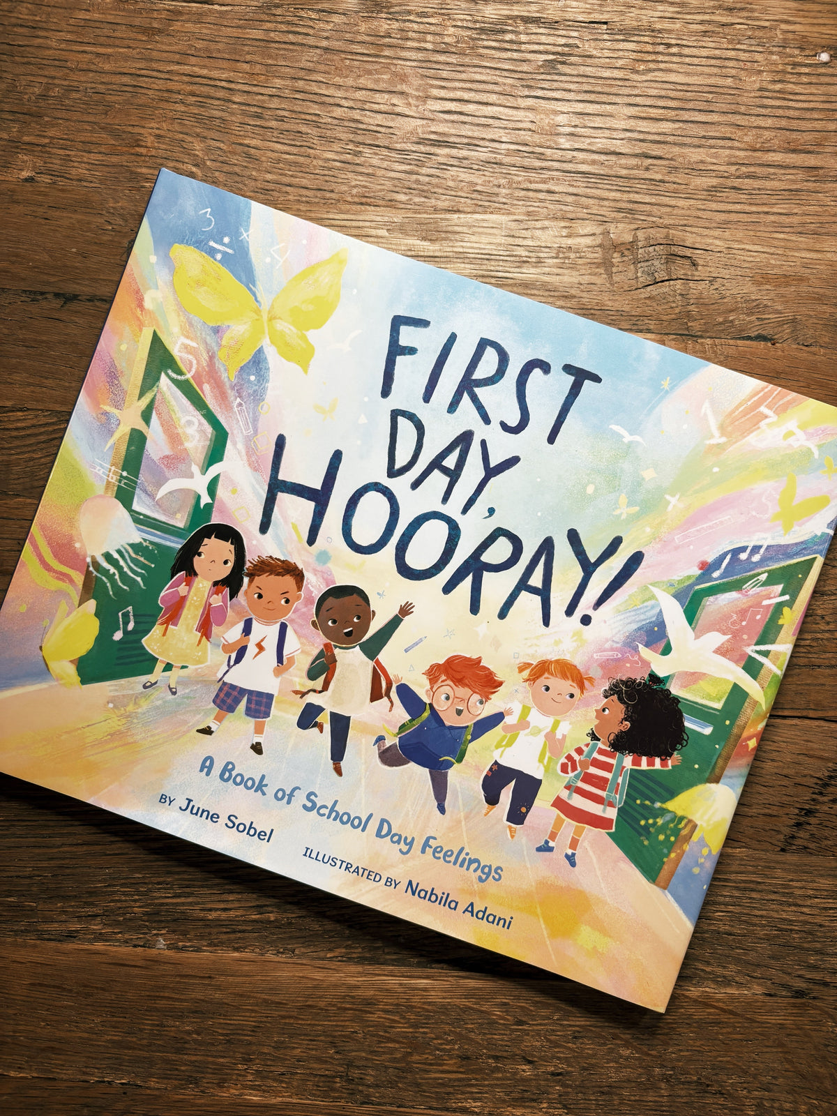 First Day, Hooray! by June Sobel