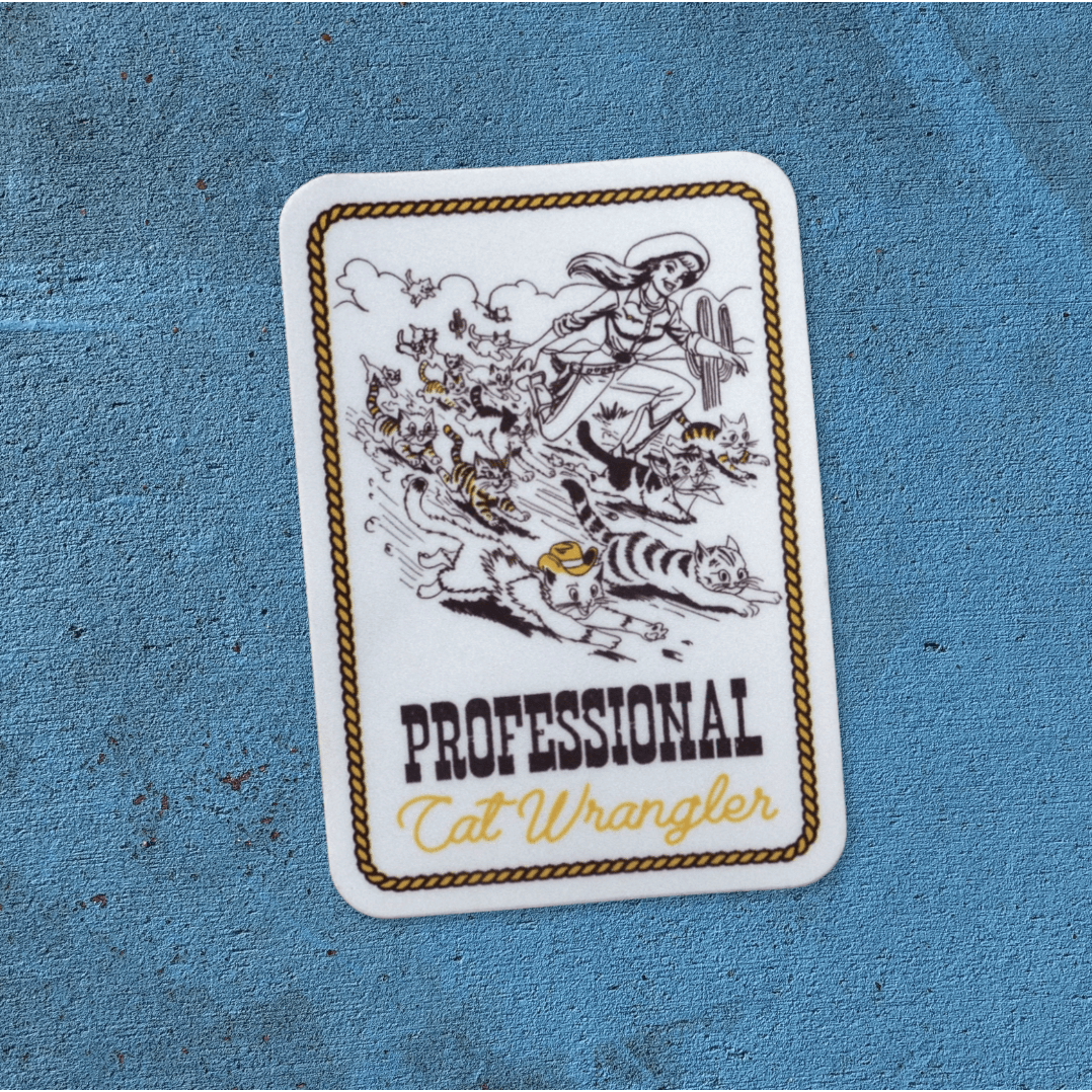 "Cat Wrangler” Sticker