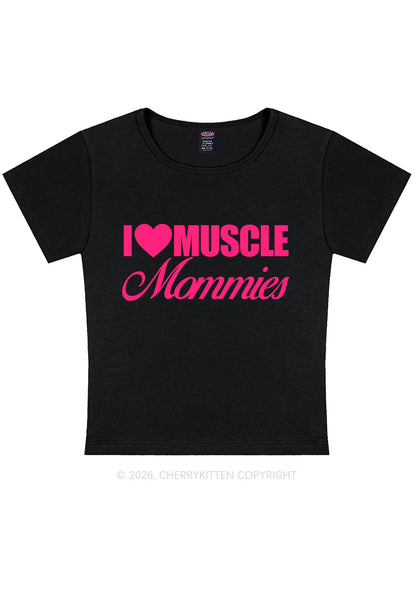 I Love Muscle Mommies Y2K Baby Tee Cherrykitten