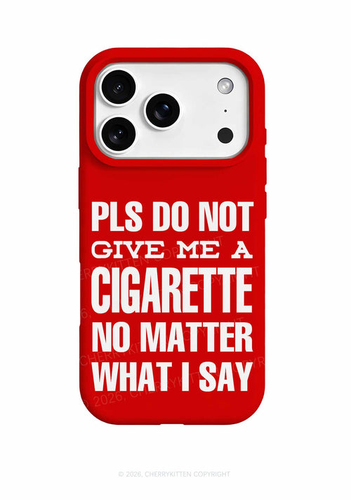 Red Don't Give Me Cigarette Y2K Phone Case Cherrykitten