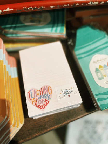 Teaching Is A Work Of Heart Notepad
