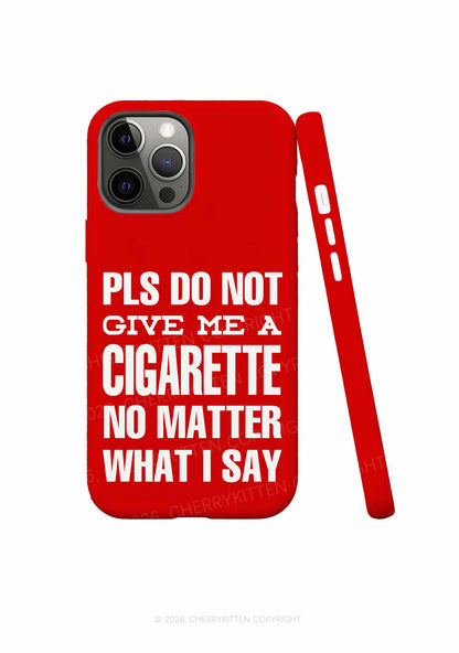 Red Don't Give Me Cigarette Y2K Phone Case Cherrykitten