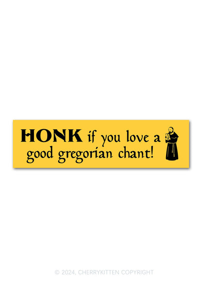 Honk Gregorian Chant Y2K Car Bumper Magnet Cherrykitten