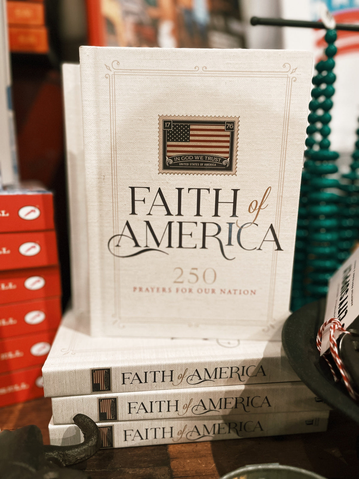 Faith of America : 250 Prayers for our Nation