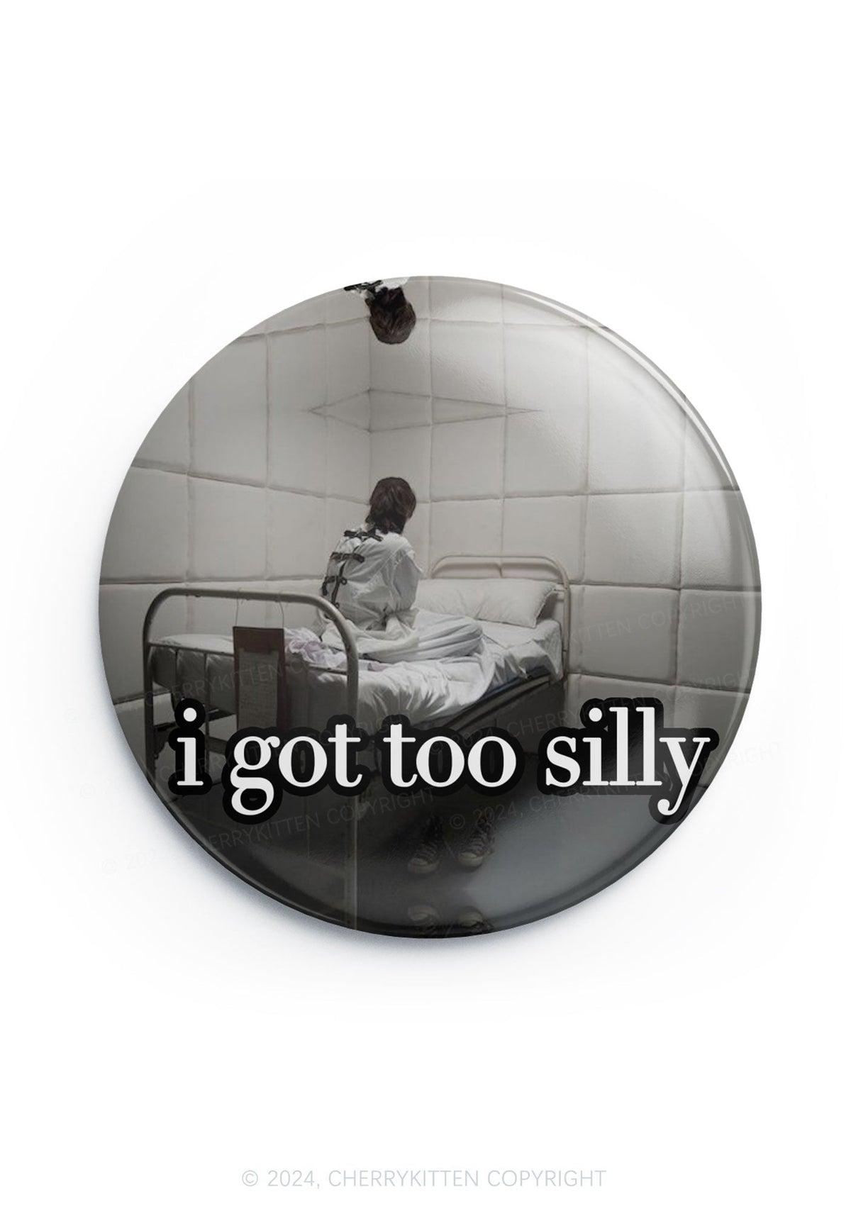I Got Too Silly 1Pc Y2K Pin Badge Cherrykitten