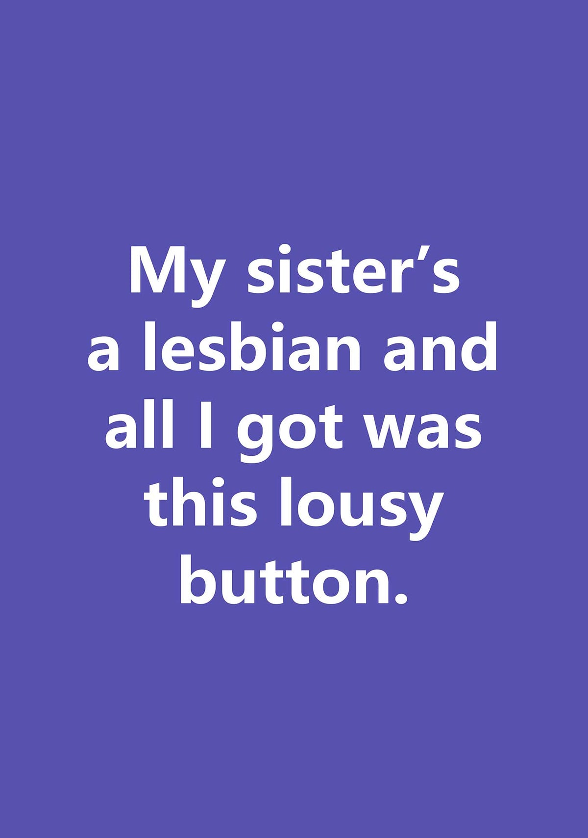 My Sister Is Lesbian 1Pc Y2K Pin Badge Cherrykitten