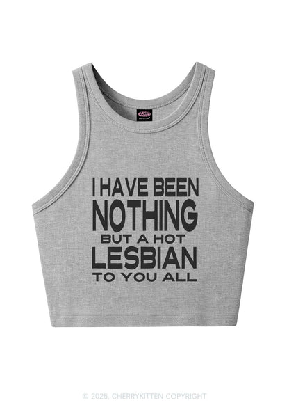 I Have Been A Hot Lesbian Pride Y2K Crop Tank Top Cherrykitten