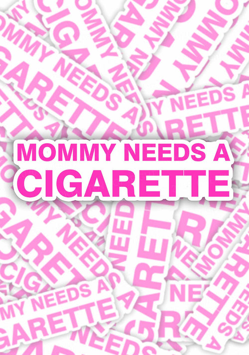 Mommy Needs A Cigarette Y2K Sticker Cherrykitten