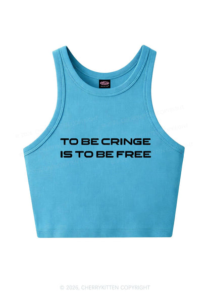 To Be Cringe Is To Be Free Y2K Crop Tank Top Cherrykitten