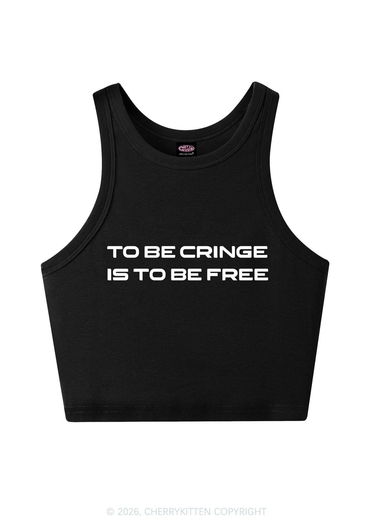 To Be Cringe Is To Be Free Y2K Crop Tank Top Cherrykitten