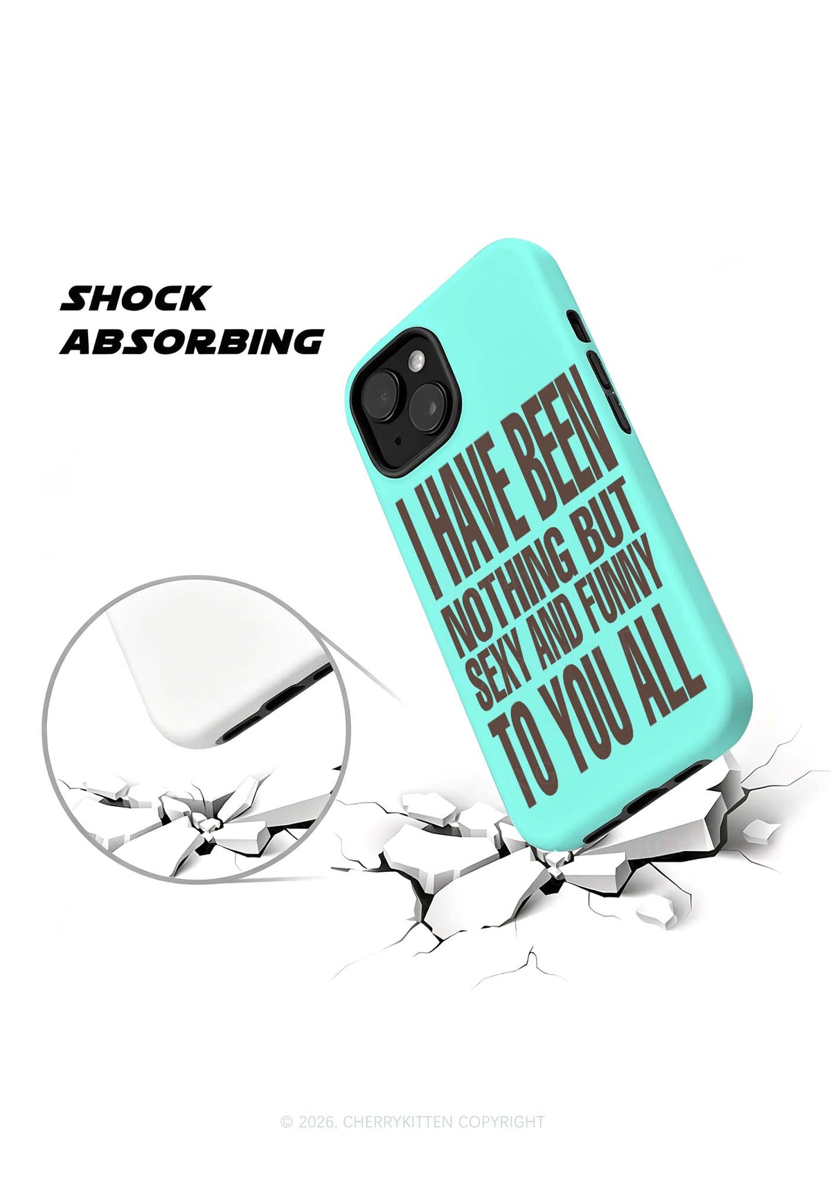 I Have Been Funny Y2K Phone Case Cherrykitten