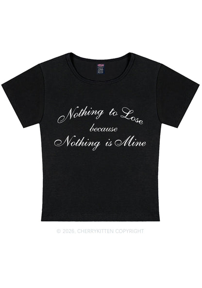Nothing Is Mine Y2K Baby Tee Cherrykitten