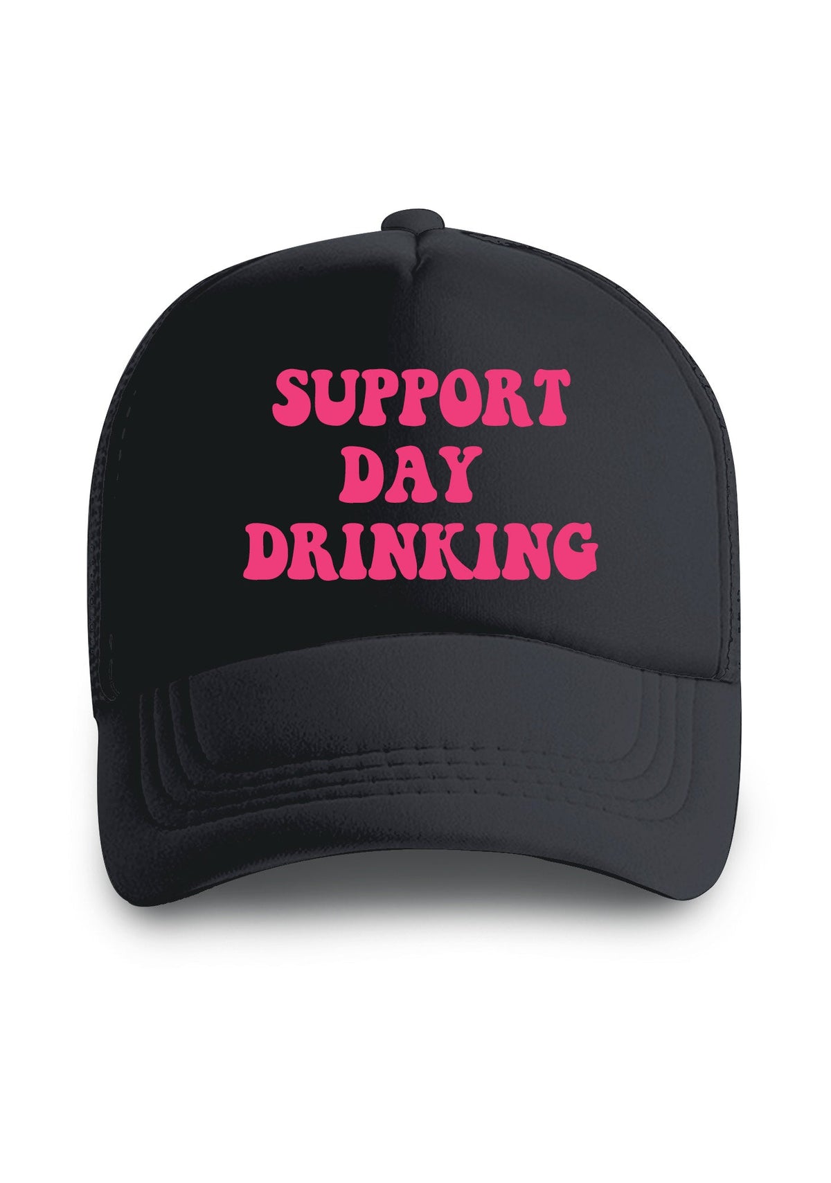 Support Day Drinking Trucker Hat