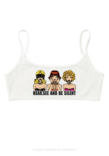 Hear See Be Silent Y2K Super Crop Cami Cherrykitten