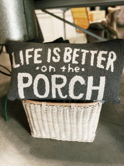 Life Is Better On The Porch Hook Pillow