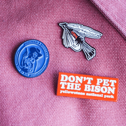 "Don't Pet the Bison" Pin