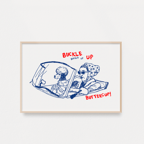 "Buckle Up" Poster