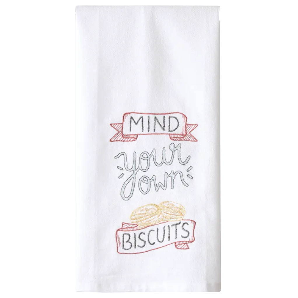 Mind Your Own Biscuits Embroidered Kitchen Towel