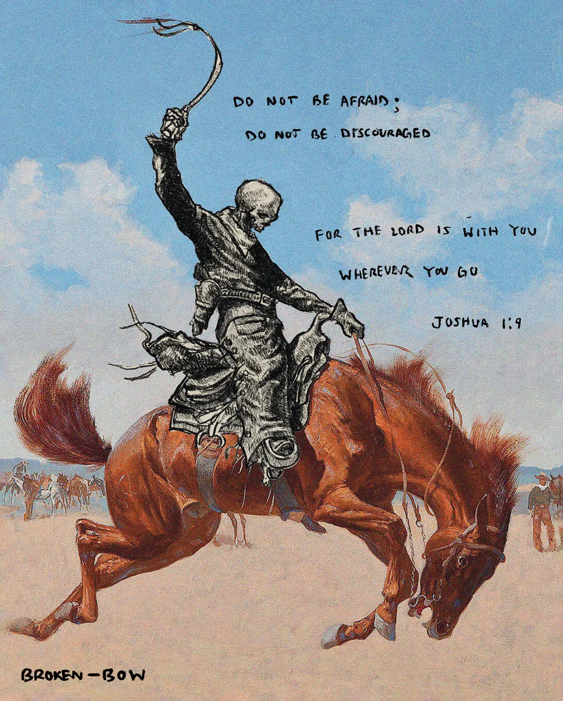 Broken Bow - Joshua 1:9 Poster Print